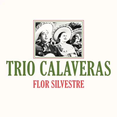 Flor Silvestre - Single - Trio Calaveras
