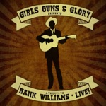 Girls Guns & Glory - Honky Tonk Blues