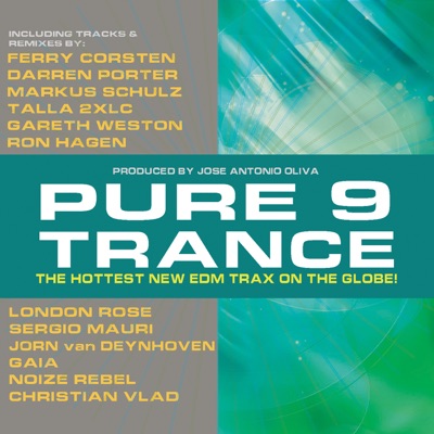 Pure Trance 9 (The Hottest New EDM Trax On the Globe)