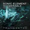 Sonic Element - Vulnerable (Alan Morris Remix)
