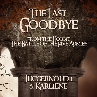 The Last Goodbye (from "the Hobbit: The Battle of the Five Armies") - Single