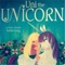 Uni the Unicorn - Nick Gage & Tara Trudel lyrics