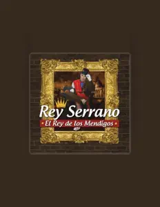 Rey Serranoを聴いたり、ミュージックビデオを鑑賞したり、経歴やツアー日程などを確認したりしましょう！