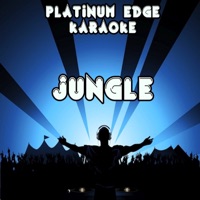 Jungle (Karaoke Version) [Originally Performed By X Ambassadors & Jamie N Commons] - Single - Platinum Edge Karaoke