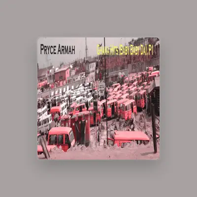 Listen to Pryce Armah, watch music videos, read bio, see tour dates & more!