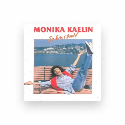 Listen to Monika Kaelin, watch music videos, read bio, see tour dates & more!