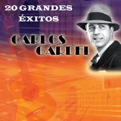 20 Grandes Éxitos - Carlos Gardel