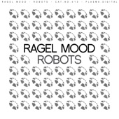 Ragel Mood - Robots