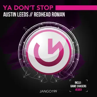 Ya Don't Stop - Single by Austin Leeds & Redhead Roman album reviews, ratings, credits