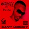 Can't Nobody (feat. Blu Jae) - Mareezy lyrics