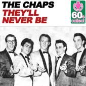 They'll Never Be (Remastered) - The Chaps