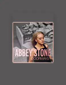 Abbey Stone을(를) 듣고, 뮤직 비디오를 보고, 약력을 읽고, 투어 일정 등을 확인하세요!