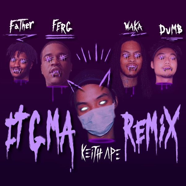 It G Ma (Remix) [feat. A$AP Ferg, Father, Dumbfoundead, & Waka Flocka Flame] - Single - Keith Ape