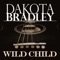 Wild Child - Dakota Bradley lyrics