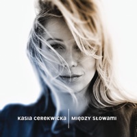 Szczescie - Kasia Cerekwicka