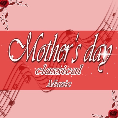 Mother's Day in Classical Music - EP