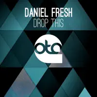 Drop This (DJ Teeno Festival Mix) — Daniel Fresh
