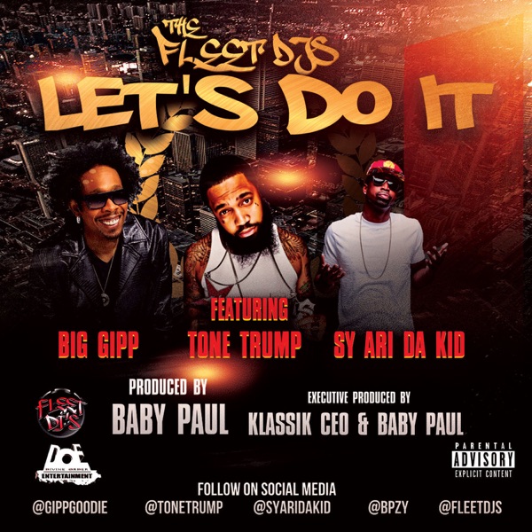 Let's Do It (feat. Big Gipp, Tone Trump & Sy Ari Da Kid) - Single