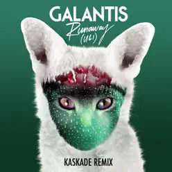 Runaway (U & I) [Kaskade Remix] - Single - Galantis