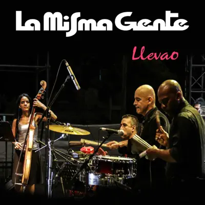 Llevao - Single - La Misma Gente