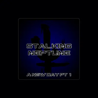 Listen to Stalking Neptune, watch music videos, read bio, see tour dates & more!