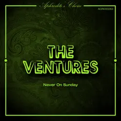 Never on Sunday - The Ventures