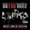 In the Way (feat. Gorilla Zoe & Mr. Do It Bigg) - Yung Jay R lyrics