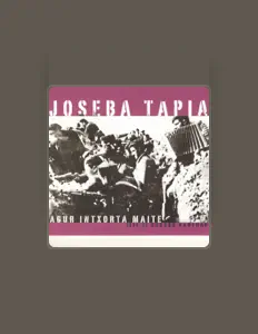 Listen to Joseba Tapia, watch music videos, read bio, see tour dates & more!