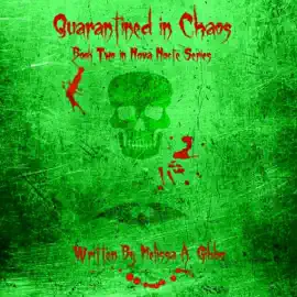 Quarantined in Chaos: Nova Nocte, Book 2 (Unabridged)