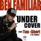 Undercover (feat. Too Short) - Ben Familiar lyrics