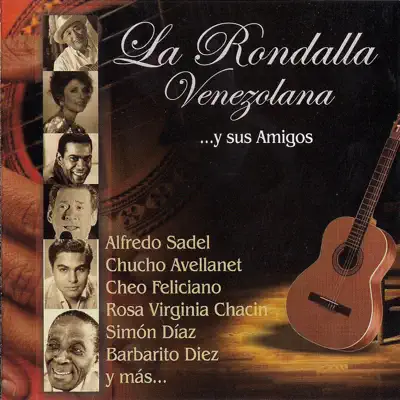 La Rondalla Venezolana … y sus Amigos - Luis Arismendi