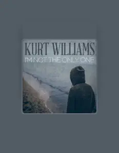 Listen to Kurt Williams, watch music videos, read bio, see tour dates & more!