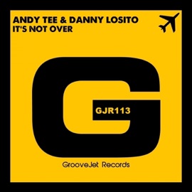It's Not Over (Breakdown Mix) Andy Tee & Danny Losito