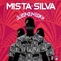Let It Off - EP - Mista Silva