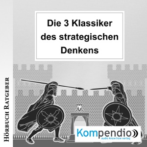 Die 3 Klassiker des strategischen Denkens