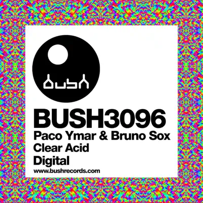 Luister naar 'Clear Acid - Single' van Paco Ymar & Bruno Sox