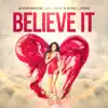 Stream & download Believe It - EP