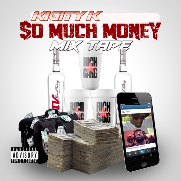 Rich Gang So Much Money Mix Tape - Kigity K