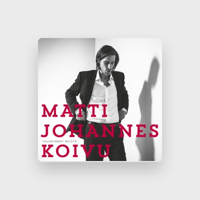 Listen to Matti Johannes Koivu, watch music videos, read bio, see tour dates & more!