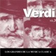 Los Grandes de la Musica Clasica Giuseppe Verdi Vol 3