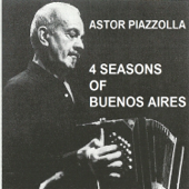 Piazzolla 4 Seasons of Buenos Aires - アストル・ピアソラ