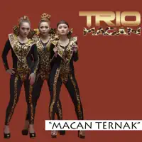 Macan Ternak — Trio Macan