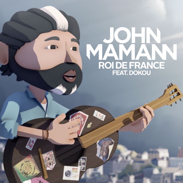 Roi de France (feat. Dokou) - Single - John Mamann