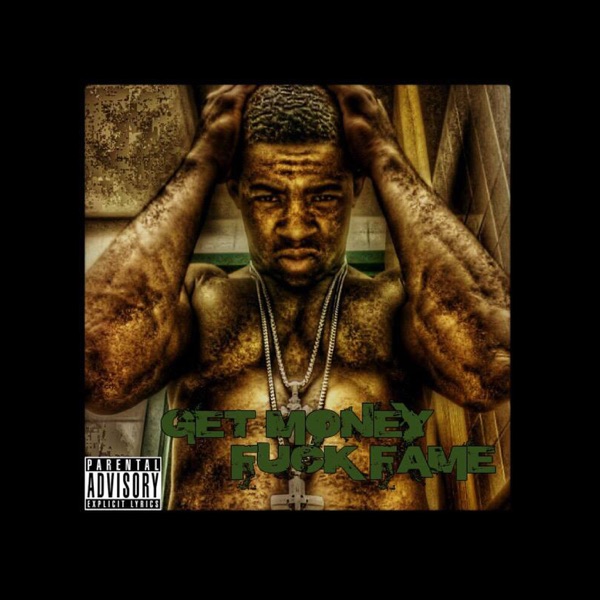 Get Money F**k Fame - EP