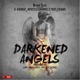 Darkened Angels feat X Raided Ca his Apostle Gabriel Cross Single