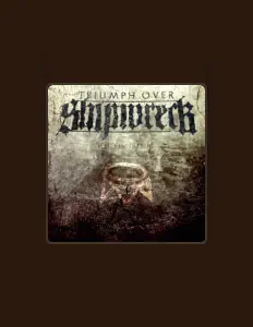 聆聽 Triumph Over Shipwreck、觀看音樂影片、閱讀小傳、查看巡演日期等！