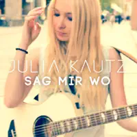 Sag Mir Wo — Julia Kautz