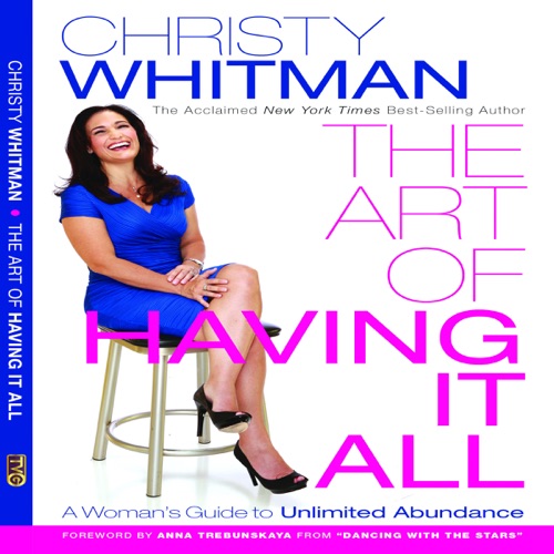 The Art of Having It All: A Woman's Guide to Unlimited Abundance (Unabridged) cover