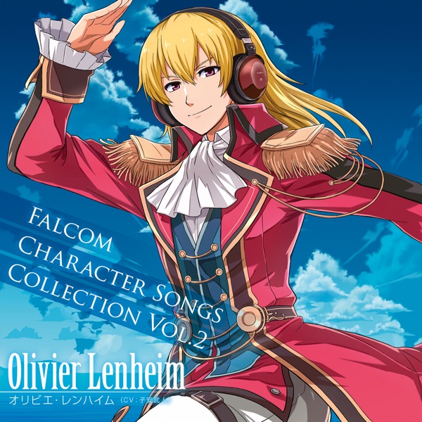Falcom Character Songs Collection Vol.2 オリビエ・レンハイム