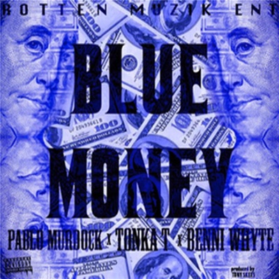 Blue Money (feat. Pablo Murdock & Benni Whyte) - Single